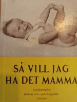 S&aring; vill jag ha det mamma 