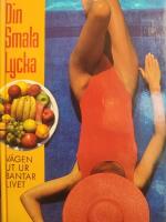 Din smala lycka : v&auml;gen ut ur bantarlivet