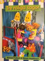 Bananer i pyjamas Tre roliga sagor