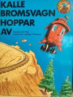 Kalle Bromsvagn hoppar av