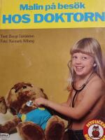 Malin p&aring; bes&ouml;k hos doktorn