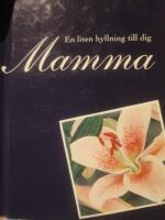 En liten hyllning till dig mam