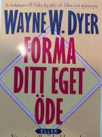 Forma ditt eget &ouml;de : Nio steg till ett lyckligare liv