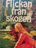 Flickan fr&aring;n skogen