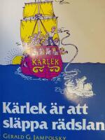 K&auml;rlek &auml;r att sl&auml;ppa r&auml;dslan