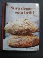 Sura degar, s&ouml;ta br&ouml;d : bakhantverk med Jan Hedh