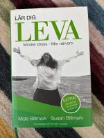 L&Auml;R DIG LEVA: MINDRE STRESS &ndash; MER N&Auml;RVARO