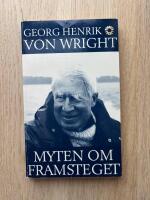 MYTTEN OM FRAMSTEGET: Tankar 1987-1992 med en intellektuell sj&auml;lvbiografi