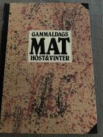 Gammaldags Mat H&ouml;st & Vinter