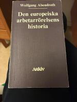 Den europeiska arbetarr&ouml;relsens historia