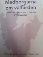Medborgarna om v&auml;lf&auml;rden : samh&auml;lle, opinion och medier i V&auml;stsverige