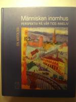 M&auml;nniskan inomhus