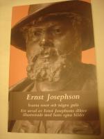 Svarta rosor och n&aring;gra gula : ett urval av Ernst Josephsons dikter : illustrerade med hans egna bilder