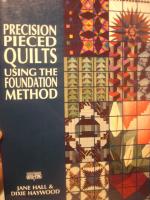 Precision pieced quilts using the foundation method