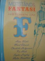 Motst&aring;nd och fantasi : historien om F