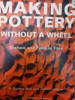 Making pottery without a wheel. Texture and form in clay.