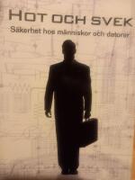 Hot och svek : s&auml;kerhet hos m&auml;nniskor och datorer