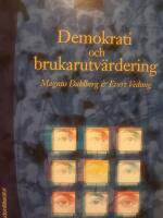 Demokrati och brukarutv&auml;rdering