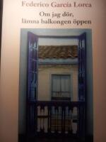 Om jag d&ouml;r, l&auml;mna balkongen &ouml;ppen