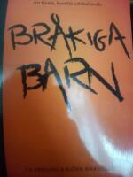 Att f&ouml;rst&aring;, bem&ouml;ta och behandla br&aring;kiga barn