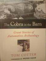 The Cobra in the Barn - Great Stories of Automotive Archaeology