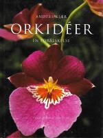Orkid&eacute;er : en f&ouml;r&auml;lskelse