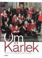 Om k&auml;rlek : kvinnan mitt i livet : 1,6 miljonerklubben informerar och inspirerar