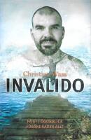 Invalido : p&aring; ett &ouml;gonblick f&ouml;r&auml;ndrades allt