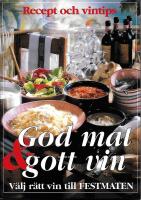 God mat & gott vin : en bok om festmat och om vinerna som passar till festmaten