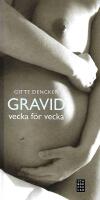 Gravid vecka f&ouml;r vecka