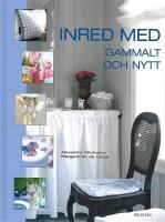 Inred med gammalt och nytt