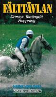 F&auml;ltt&auml;vlan : dressyr, terr&auml;ngritt, hoppning