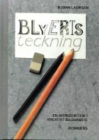 Blyertsteckning : en introduktion i kreativt bildarbete