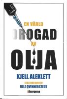 En v&auml;rld drogad av olja