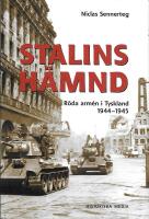 Stalins h&auml;mnd : R&ouml;da arm&eacute;n i Tyskland 1944-45