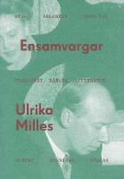 Ensamvargar : Stig Ahlgrens 1900-tal - manlighet, k&auml;rlek och litteratur