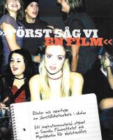 "F&ouml;rst s&aring;g vi en film" : r&ouml;ster och reportage om j&auml;mst&auml;lldhetsarbete i  skolan