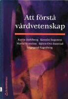 Att f&ouml;rst&aring; v&aring;rdvetenskap