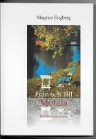 Fr&aring;n och till Motala
