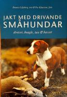 Jakt med drivande sm&aring;hund