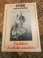 K&auml;rlekens burleska anatomi och andra historier