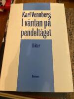 I v&auml;ntan p&aring; pendelt&aring;get : [dikter]
