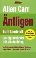&Auml;ntligen full kontroll : L&auml;r dig beh&auml;rska ditt alkoholintag