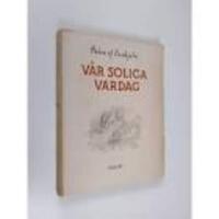 V&aring;r soliga vardag
