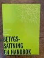 Betygss&auml;ttning : en handbok
