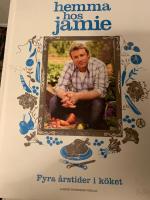 Hemma hos Jamie : fyra &aring;rstider i k&ouml;ket