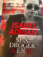 Sex, droger & en DJ