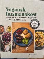 Vegansk husmanskost : vardagsr&auml;tter, klassiker, h&ouml;gtidsmat