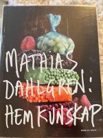 Mathias Dahlgren: hemkunskap