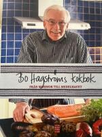Bo Hagstr&ouml;ms kokbok : fr&aring;n mormor till medelhavet